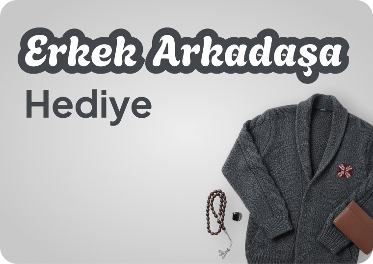 Erkek Arkadaşa Hediye el yapımı ürünler koleksiyonu